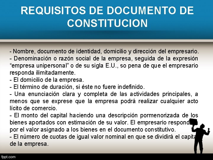 REQUISITOS DE DOCUMENTO DE CONSTITUCION - Nombre, documento de identidad, domicilio y dirección del
