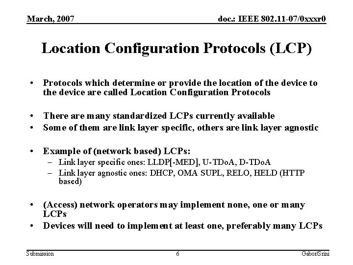 March, 2007 doc. : IEEE 802. 11 -07/0 xxxr 0 Location Configuration Protocols (LCP)