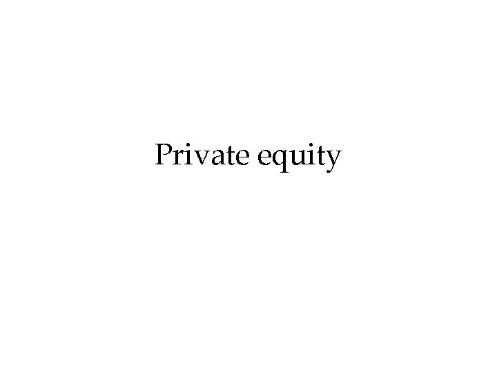 Private equity 