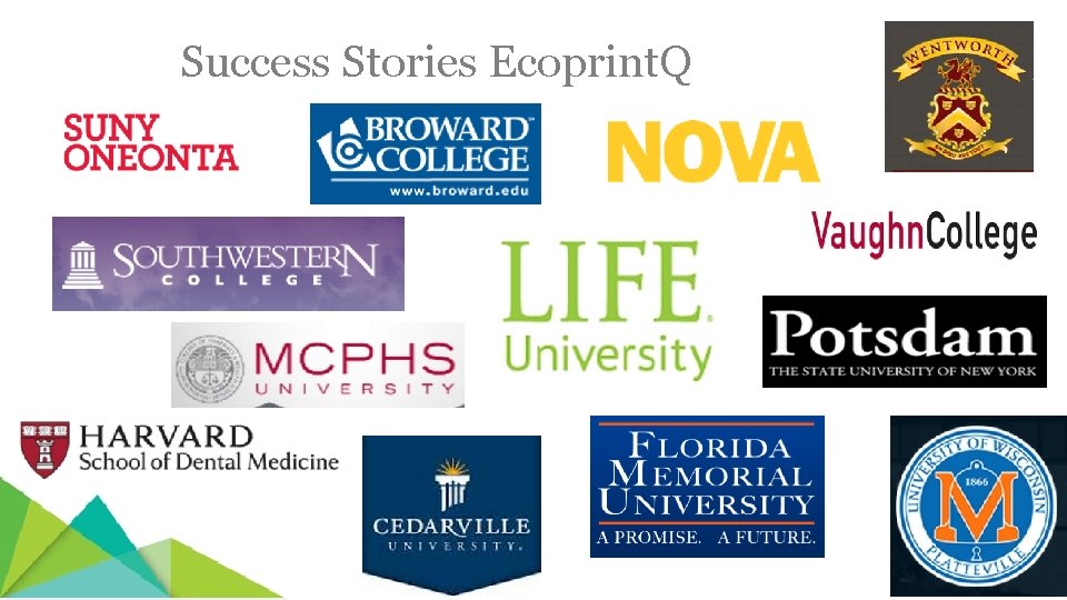 Success Stories Ecoprint. Q Success Stories Ecoprint. Q