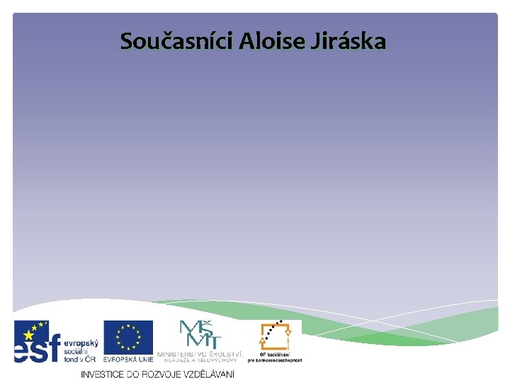 Současníci Aloise Jiráska 