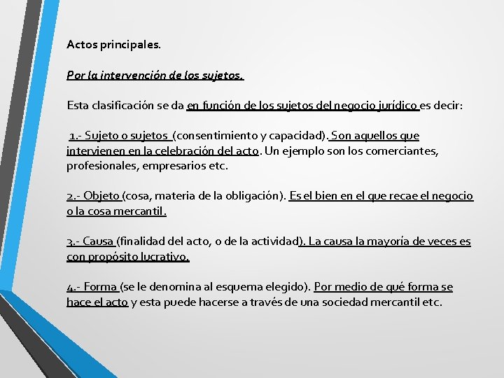 Actos principales. Por la intervención de los sujetos. Esta clasificación se da en función