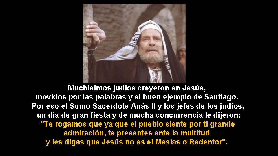 Muchísimos judíos creyeron en Jesús, movidos por las palabras y el buen ejemplo de