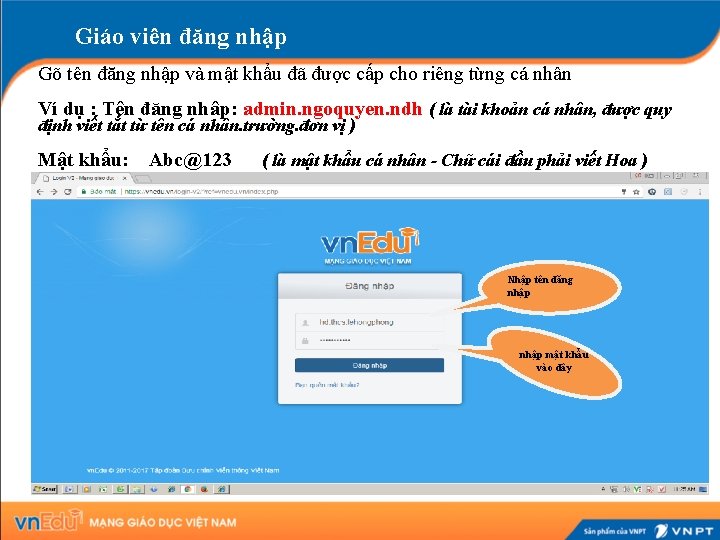 Giáo viên đăng nhập Gõ tên đăng nhập và mật khẩu đã được cấp