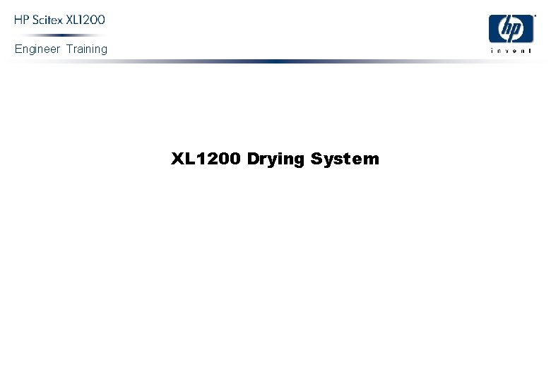 Engineer Training XL 1200 Drying System 