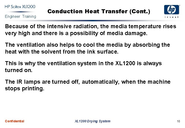 Engineer Training Conduction Heat Transfer (Cont. ) Because of the intensive radiation, the media