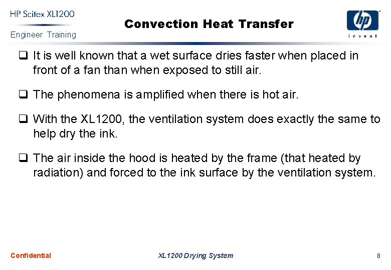 Engineer Training Convection Heat Transfer q It is well known that a wet surface