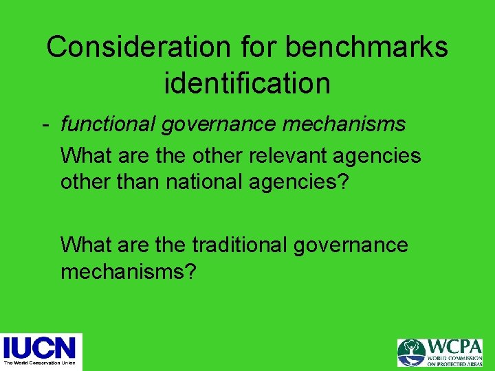 Consideration for benchmarks identification - functional governance mechanisms What are the other relevant agencies