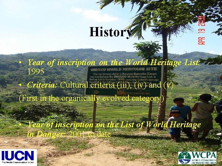 History • Year of inscription on the World Heritage List: 1995 • Criteria: Cultural