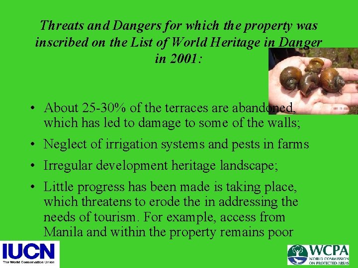 Threats and Dangers for which the property was inscribed on the List of World