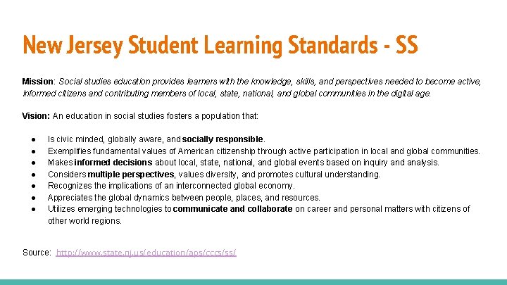 New Jersey Student Learning Standards - SS Mission: Social studies education provides learners with