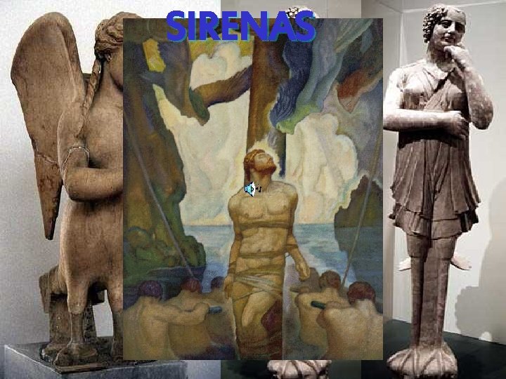 SIRENAS Regresa Odiseo a la mansión de Circe, que le advierte de los próximos