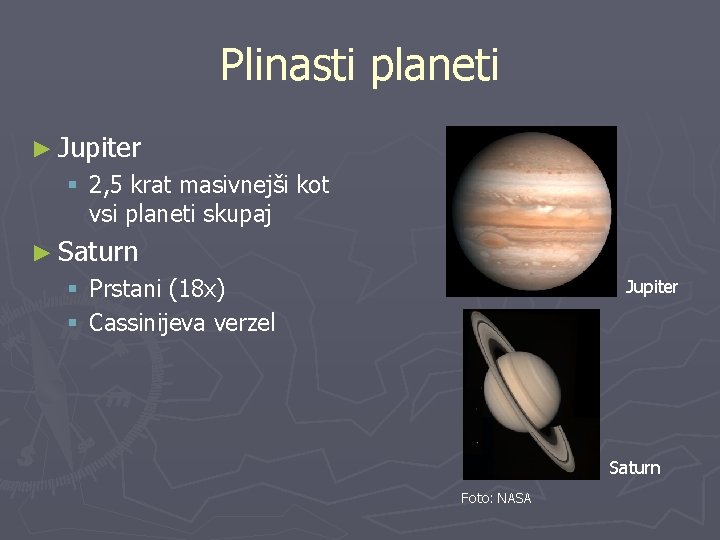 Plinasti planeti ► Jupiter § 2, 5 krat masivnejši kot vsi planeti skupaj ►