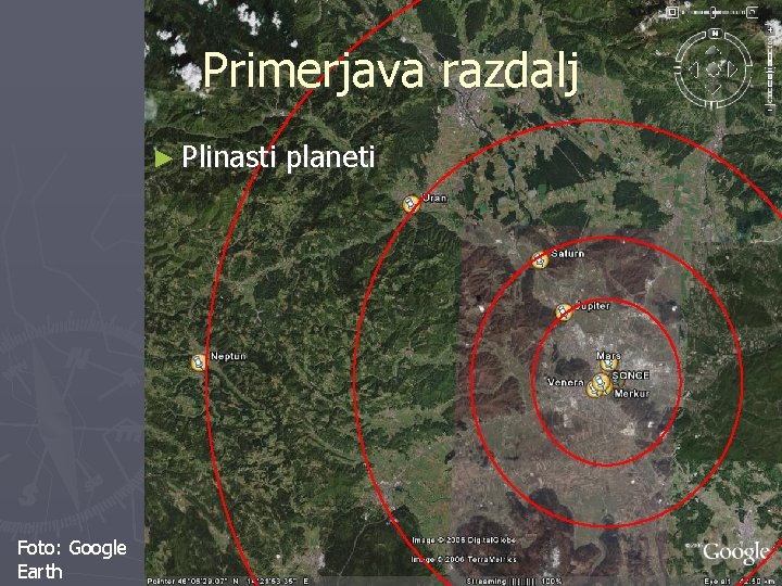 Primerjava razdalj ► Plinasti Foto: Google Earth planeti 