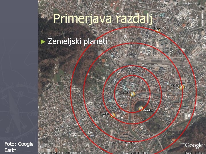 Primerjava razdalj ► Zemeljski Foto: Google Earth planeti 