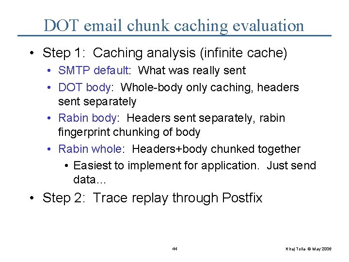 DOT email chunk caching evaluation • Step 1: Caching analysis (infinite cache) • SMTP