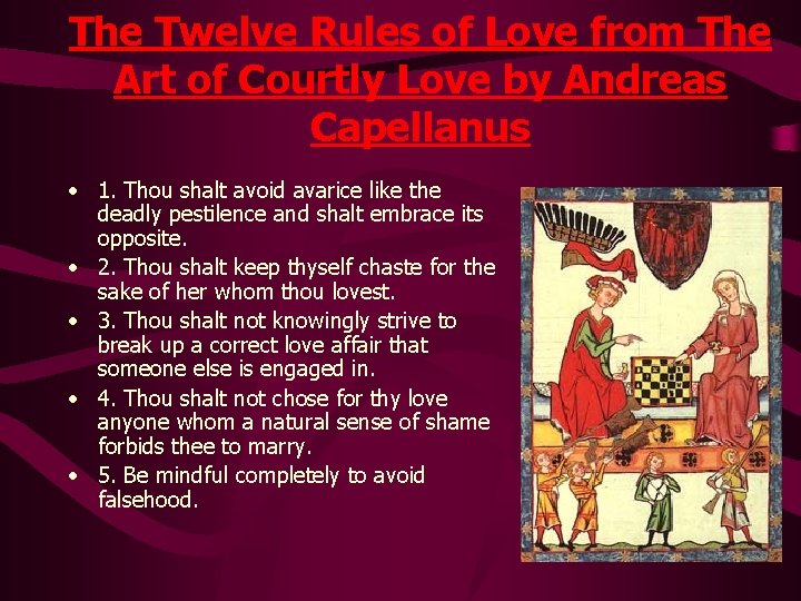 The Twelve Rules of Love from The Art of Courtly Love by Andreas Capellanus The Twelve Rules of Love from The Art of Courtly Love by Andreas Capellanus