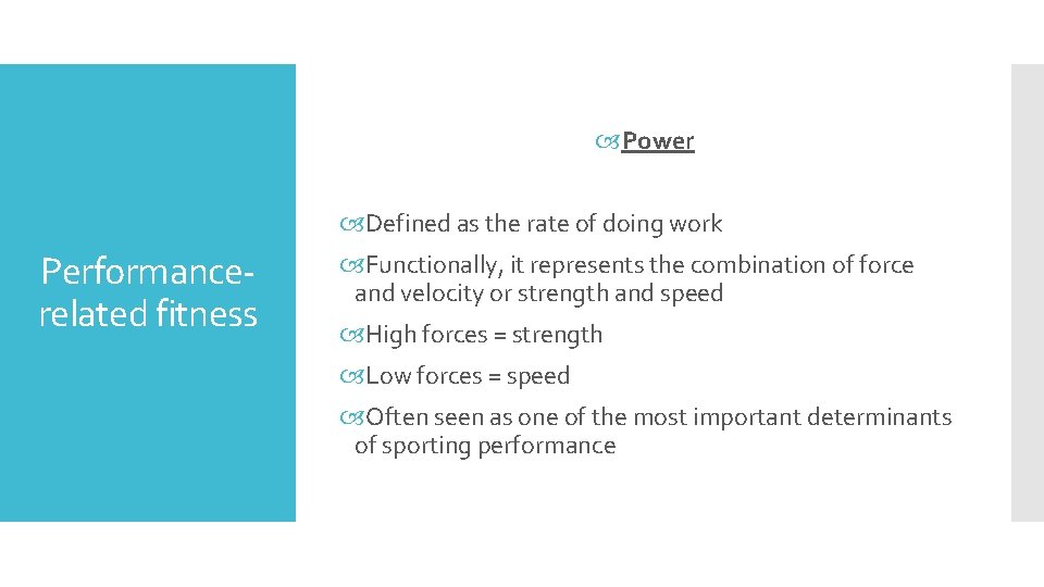  Power Defined as the rate of doing work Performancerelated fitness Functionally, it represents