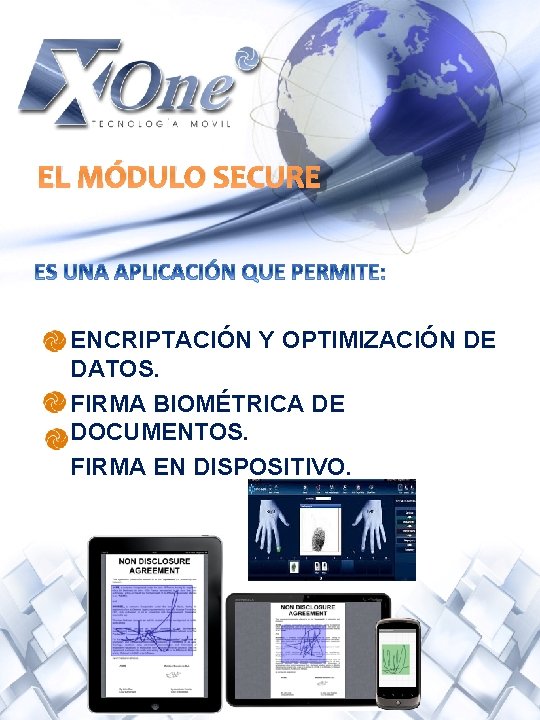 EL MÓDULO SECURE ENCRIPTACIÓN Y OPTIMIZACIÓN DE DATOS. FIRMA BIOMÉTRICA DE DOCUMENTOS. FIRMA EN