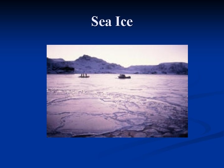 Sea Ice 