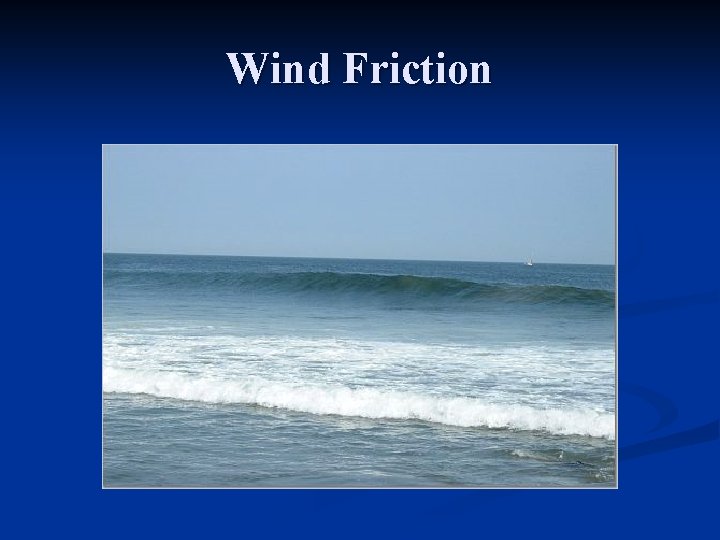 Wind Friction 