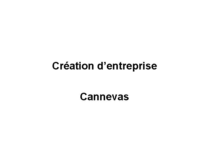 Création d’entreprise Cannevas 