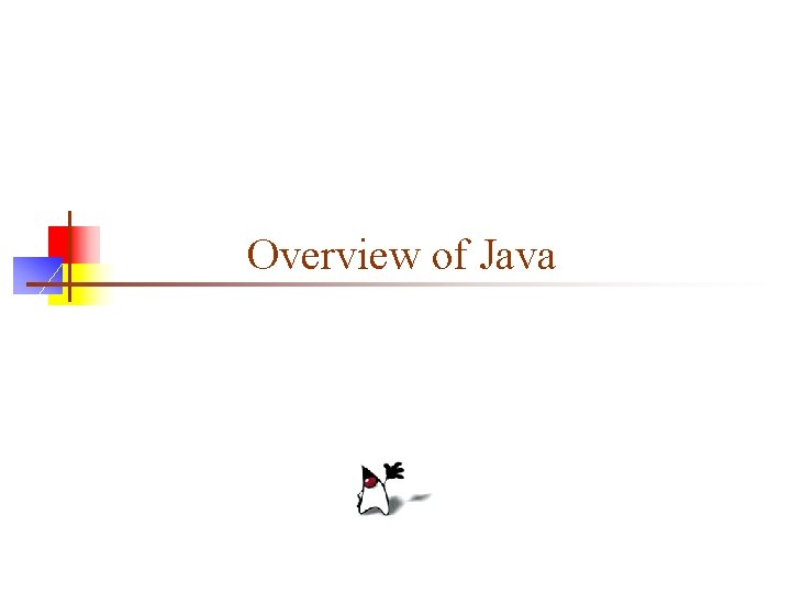 Overview of Java 