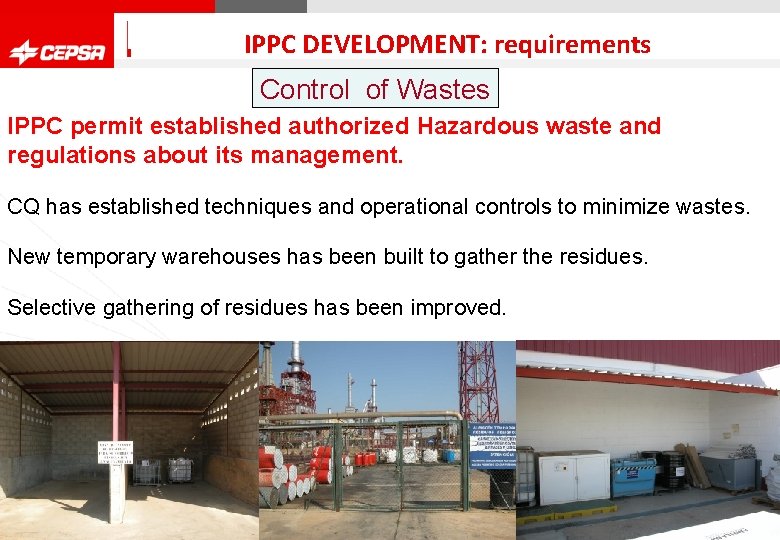 IPPC DEVELOPMENT: requirements Control of Wastes IPPC permit established authorized Hazardous waste and regulations
