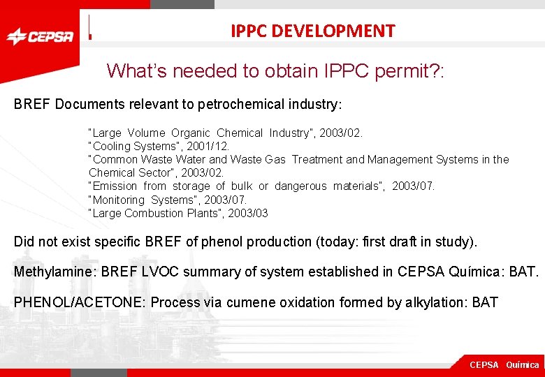 IPPC DEVELOPMENT What’s needed to obtain IPPC permit? : BREF Documents relevant to petrochemical