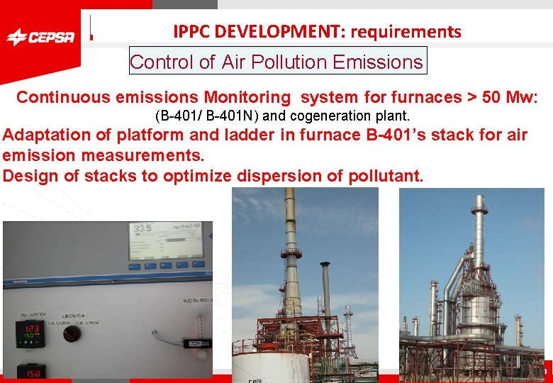 IPPC DEVELOPMENT: requirements Control of Air Pollution Emissions Continuous emissions Monitoring system for furnaces