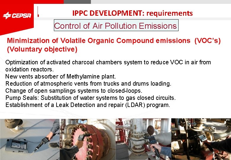 IPPC DEVELOPMENT: requirements Control of Air Pollution Emissions Minimization of Volatile Organic Compound emissions