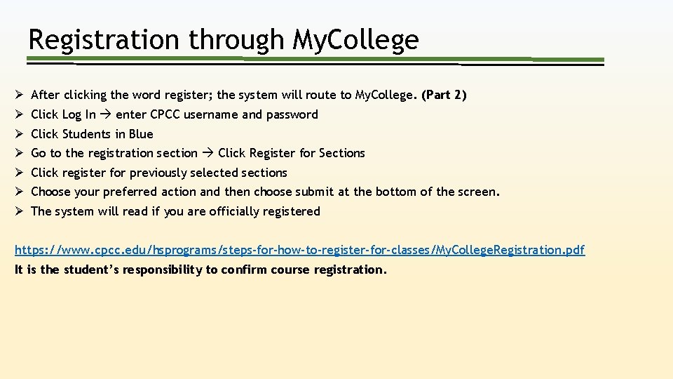 Registration through My. College Ø Ø Ø Ø After clicking the word register; the