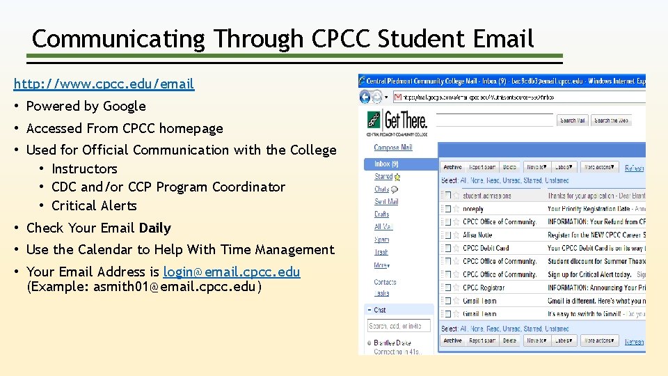 Communicating Through CPCC Student Email http: //www. cpcc. edu/email • Powered by Google •