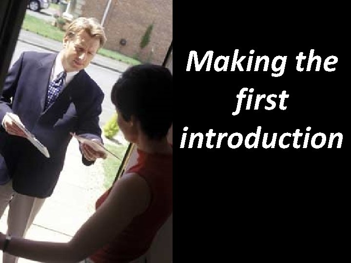 Making the first introduction 