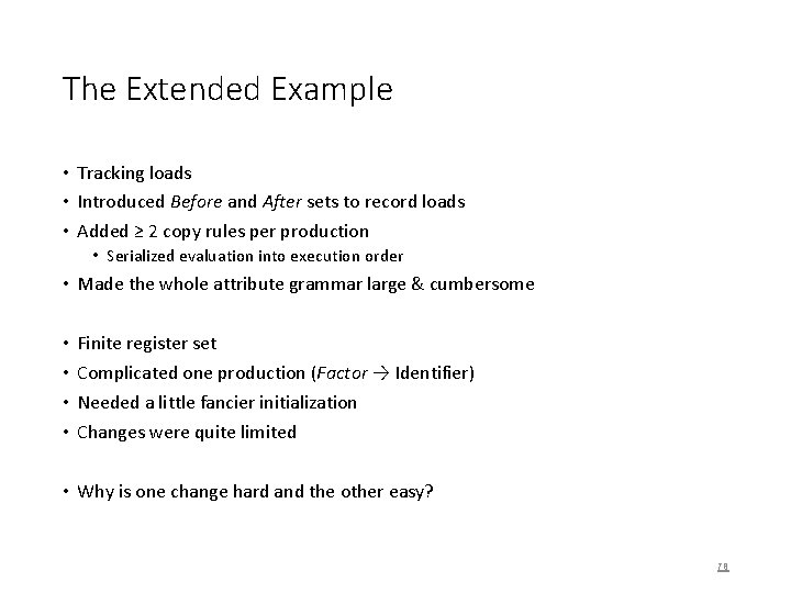 The Extended Example • Tracking loads • Introduced Before and After sets to record