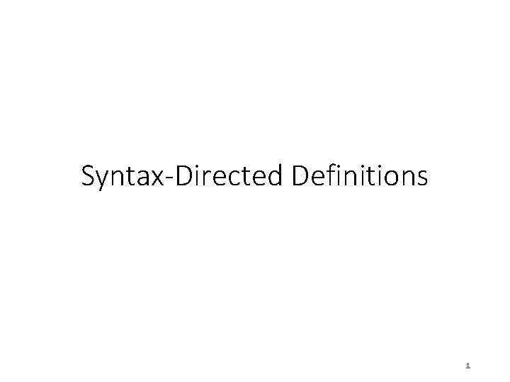 Syntax-Directed Definitions 8 