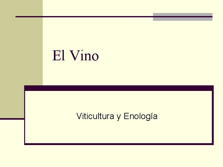 El Vino Viticultura y Enología 