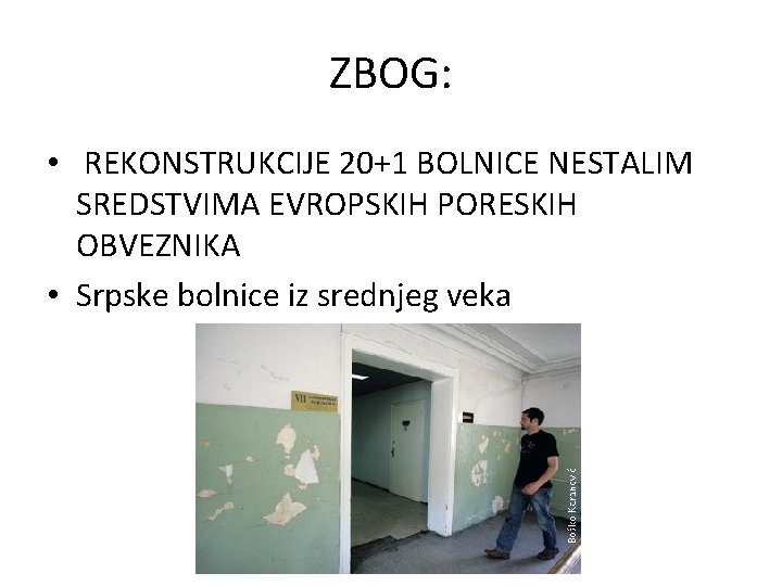 ZBOG: • REKONSTRUKCIJE 20+1 BOLNICE NESTALIM SREDSTVIMA EVROPSKIH PORESKIH OBVEZNIKA • Srpske bolnice iz