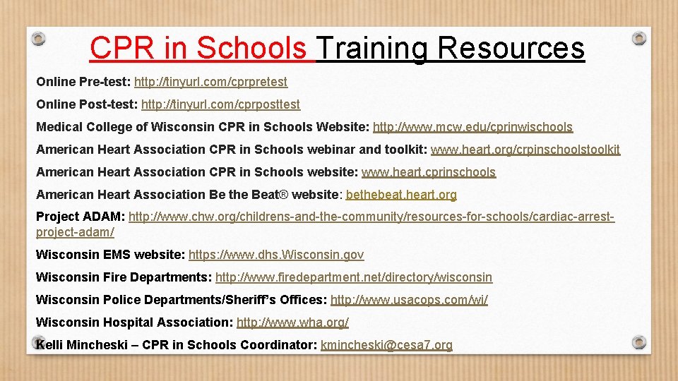 CPR in Schools Training Resources Online Pre-test: http: //tinyurl. com/cprpretest Online Post-test: http: //tinyurl.