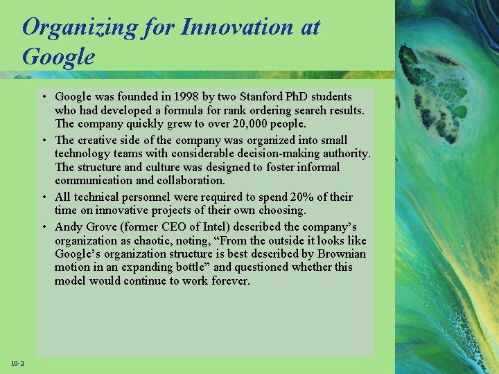 Organizing for Innovation at Google • Google was founded in 1998 by two Stanford