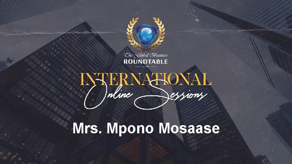 Mrs. Mpono Mosaase 