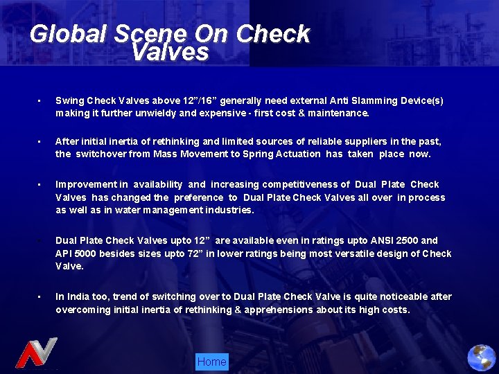 Global Scene On Check Valves • Swing Check Valves above 12”/16” generally need external