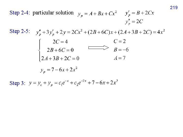 Step 2 -4: particular solution Step 2 -5: Step 3: 219 