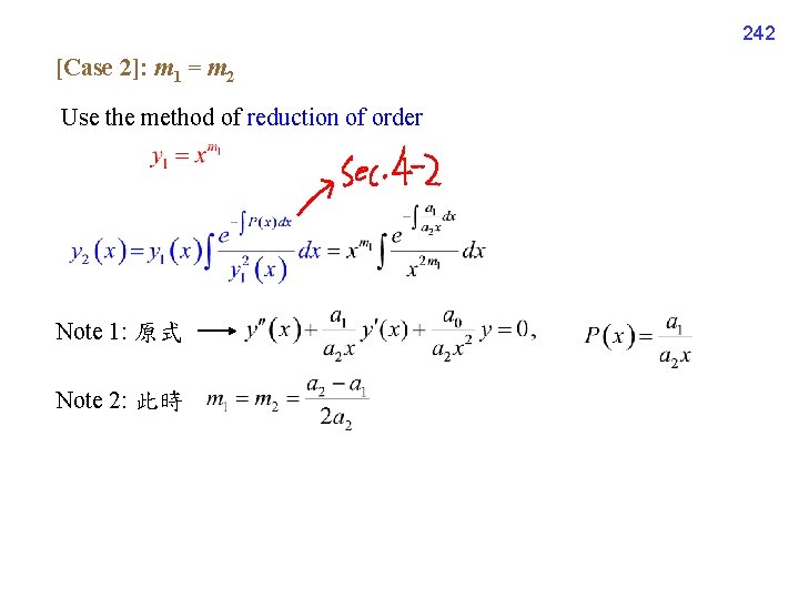 242 [Case 2]: m 1 = m 2 Use the method of reduction of