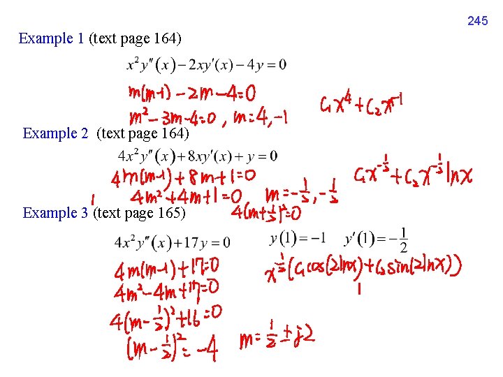 245 Example 1 (text page 164) Example 2 (text page 164) Example 3 (text