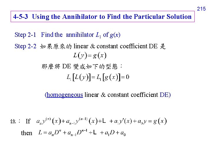 215 4 -5 -3 Using the Annihilator to Find the Particular Solution Step 2