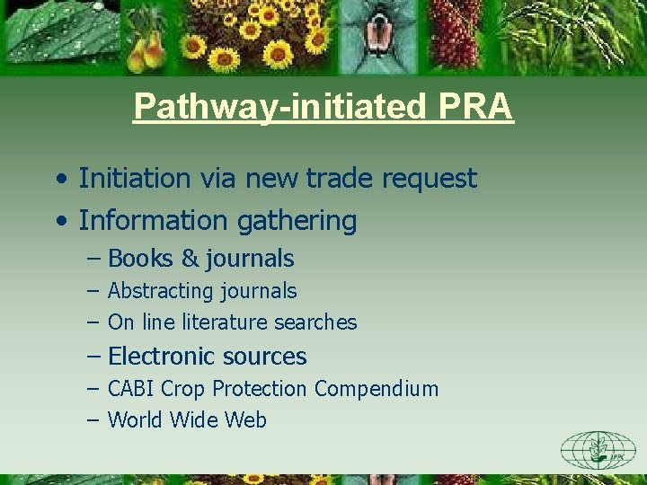 Pathway-initiated PRA • Initiation via new trade request • Information gathering – Books &