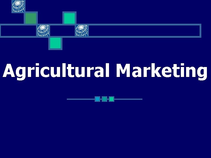 Agricultural Marketing 