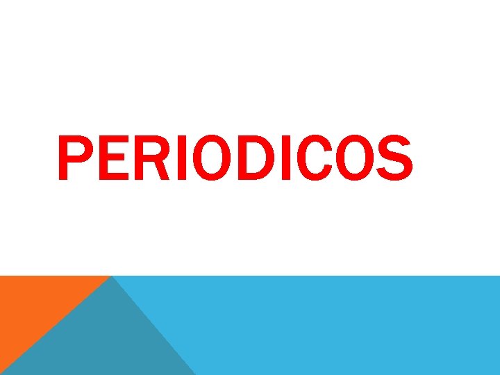 PERIODICOS PERIODICOS