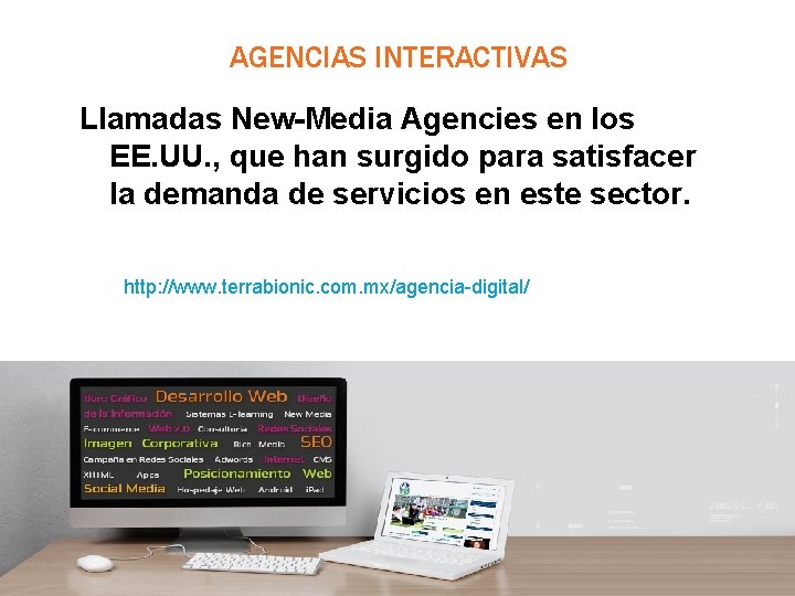 AGENCIAS INTERACTIVAS Llamadas New-Media Agencies en los EE. UU. , que han surgido para AGENCIAS INTERACTIVAS Llamadas New-Media Agencies en los EE. UU. , que han surgido para